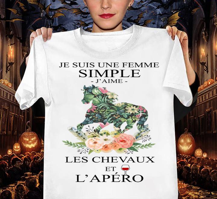 Floral Je Suis Une Femme Simple Jaime Les Chevaux Et Lapero t-shirt woman shirt