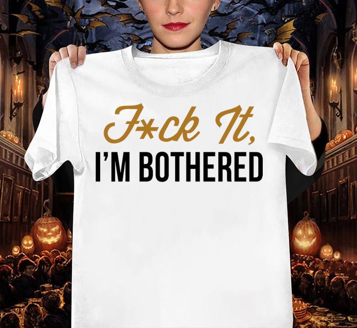 Jemele Hill Fuck It Im Bothered t-shirt woman shirt
