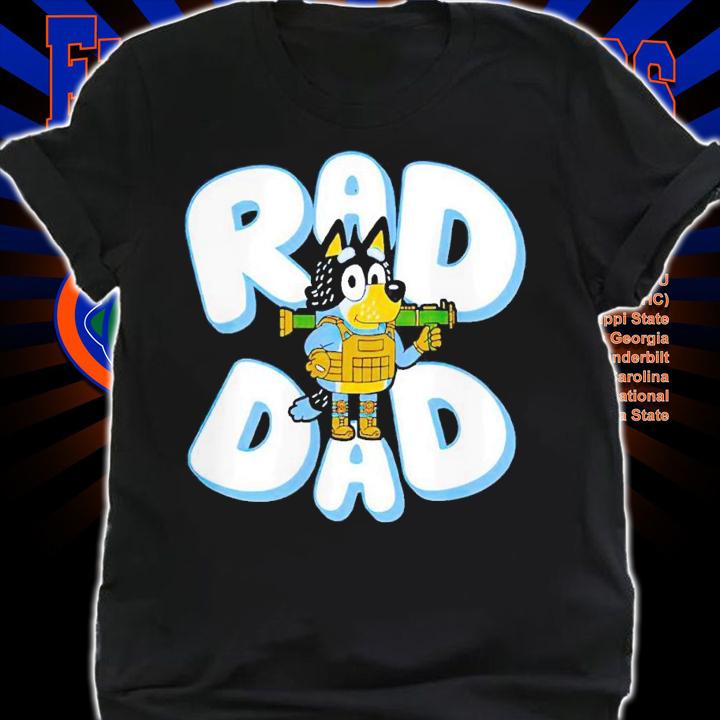 Father Day Bluey Rad Dad t-shirt shirt