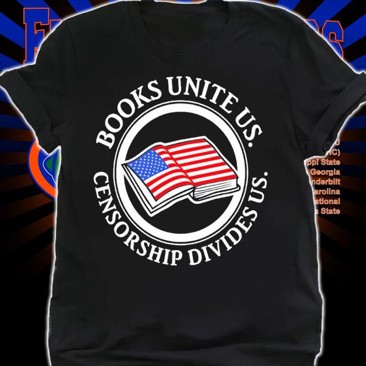 Books unite US censorship divides US shirt t-shirt shirt