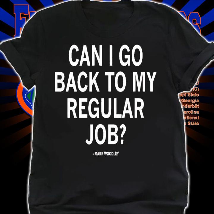 Can I go back to my regular job shirt t-shirt shirt