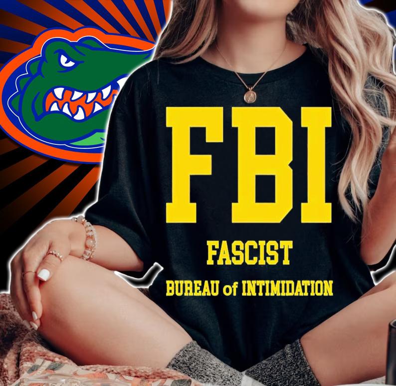 FBI Fascist Bureau Of Intimidation shirt t-shirt woman shirt