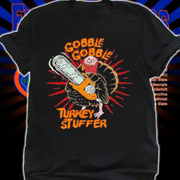 Gobble Gobble Turkey Stuffer Thanksgiving shirt t-shirt shirt