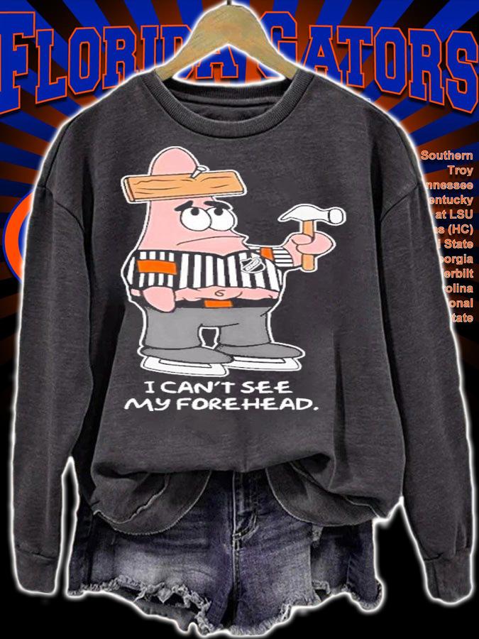 I Can't See My Forehead Shirt t-shirt sweatshirt
