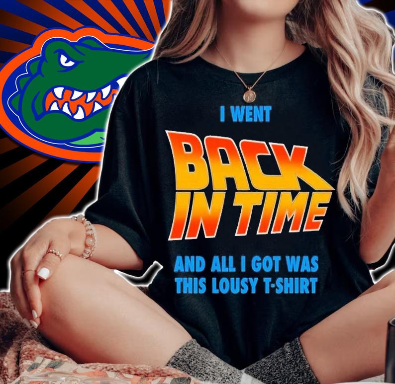 I went back in time and all I got was this lousy T-shirt t-shirt woman shirt