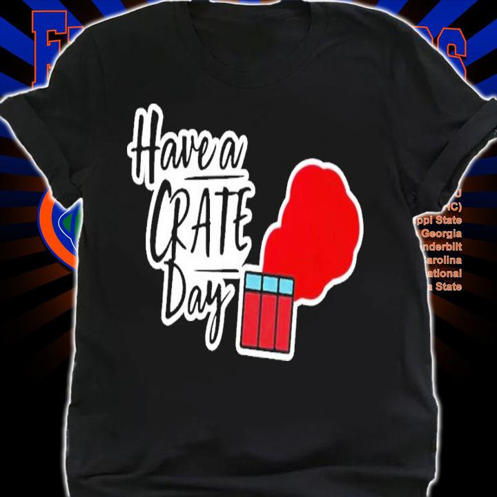 Have A Crate Day Pubg Shirt t-shirt shirt