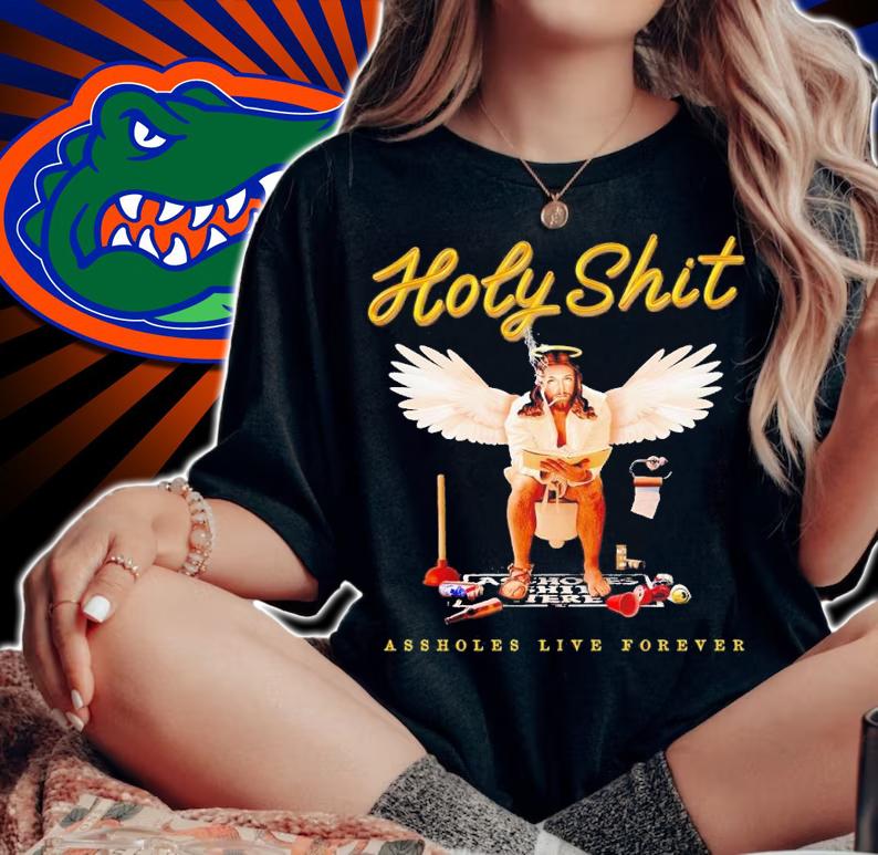 Holy shit assholes live forever shirt t-shirt woman shirt