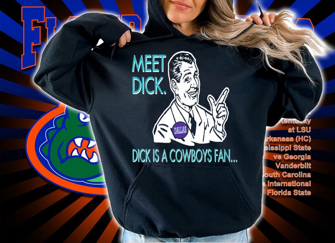 Meet Dick Dick Is Cowboys Fan Don't Be A Dick Shirt t-shirt hoodie