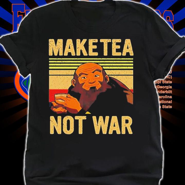 Make Tea Not War T-Shirt t-shirt
