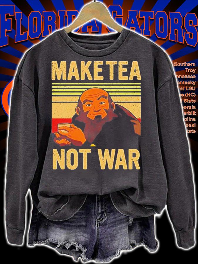Make Tea Not War T-Shirt t-shirt