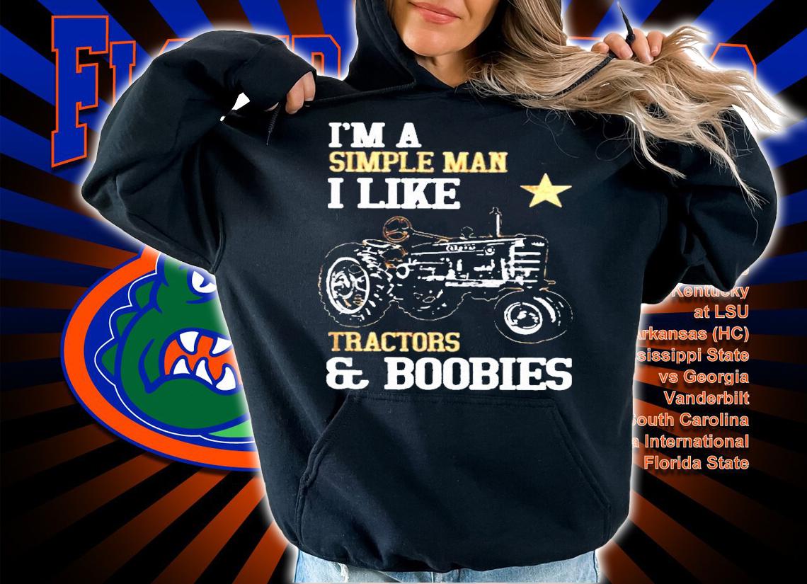 Im A Simple Man I Like Tractors Boobies T-Shirt t-shirt