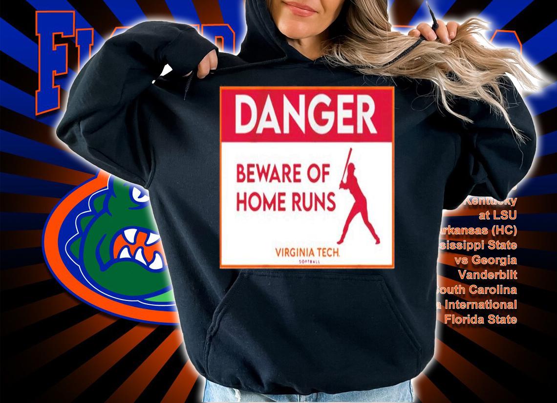 Virginia Tech Softball Beware Of Home Runs Shirt hoodie