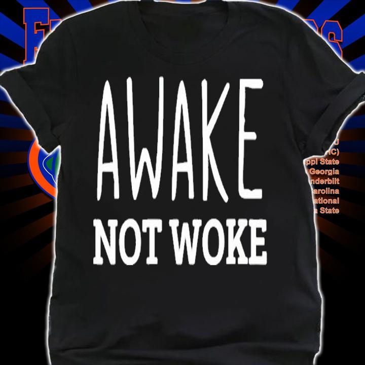 Womens Awake Not Woke T-Shirt