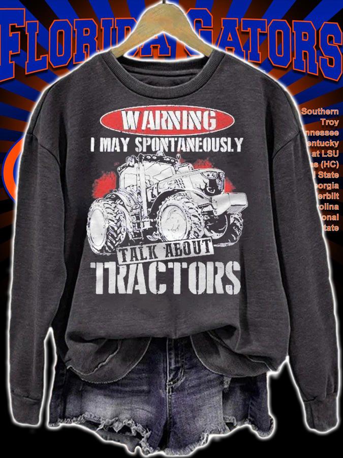 Warning I May Spontaneously Talk About Tractor Farmer Shirt sweatshirt