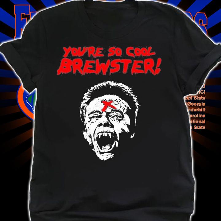 You're So Cool Brewster! T-Shirt