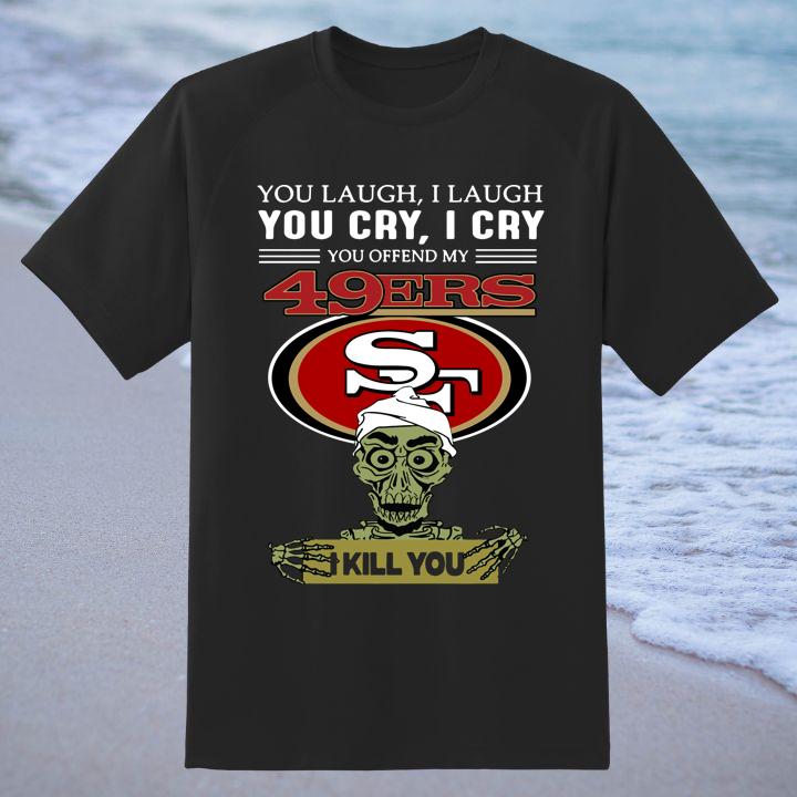 Hot Jeff Dunham Achmed You Laugh I Laugh You Offend My San Francisco 49ers Shirt