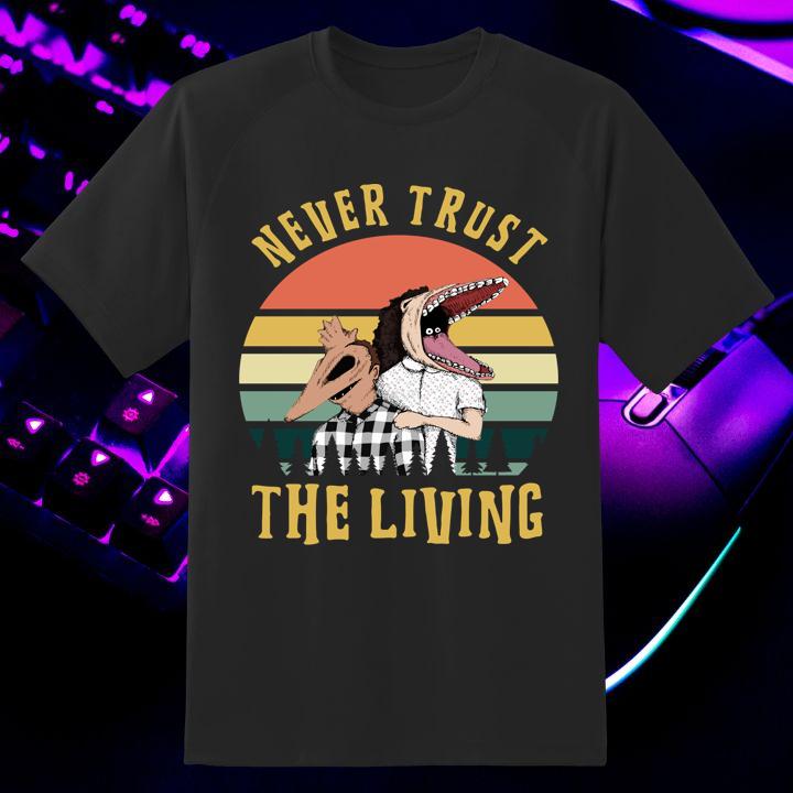 Funny Beetlejuice Never Trust The Living Vintage Retro T-Shirt