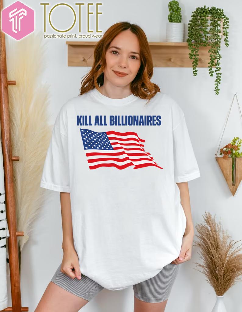 Kill All Billionaires American Flag T-Shirt