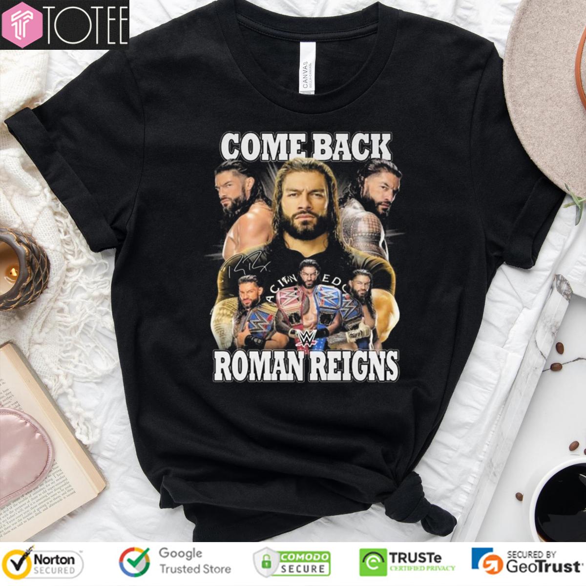 WrestleMania 41 Las Vegas Roman Reigns Come Back WWE Signature T-Shirt
