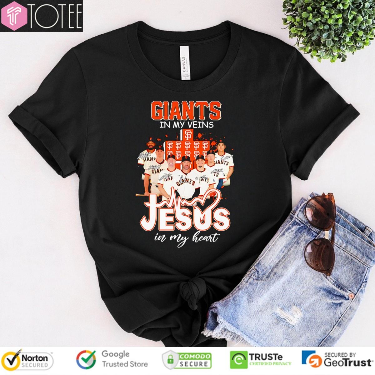 In My Veins Jesus In My Heart San Francisco Giants Baseball T-shirt