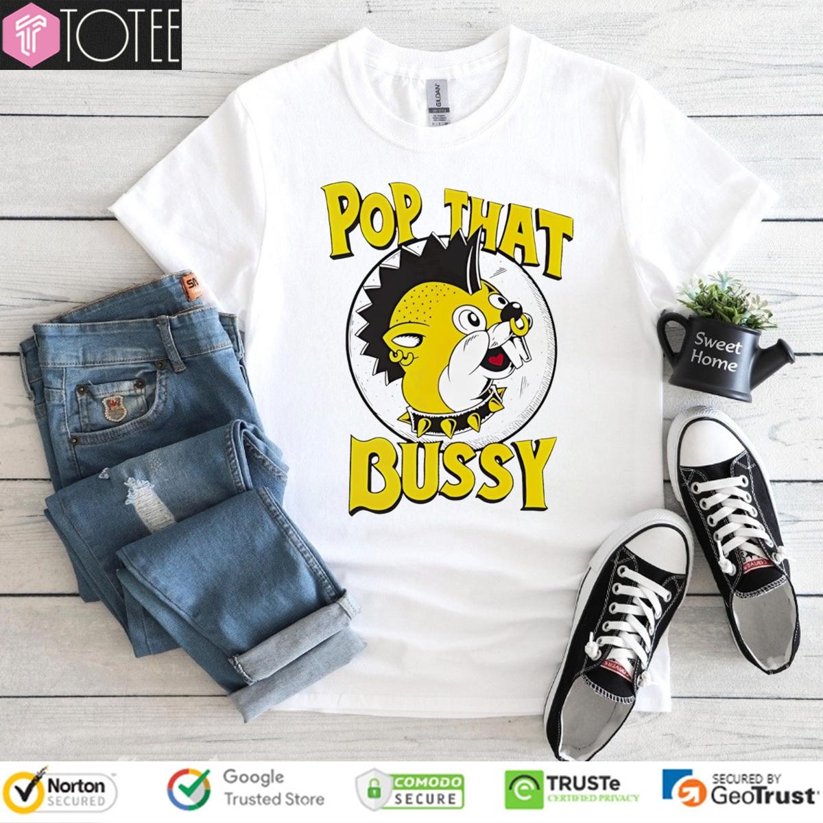 Pop That Bussy Buc-Ees Parody Rock Style T-shirt