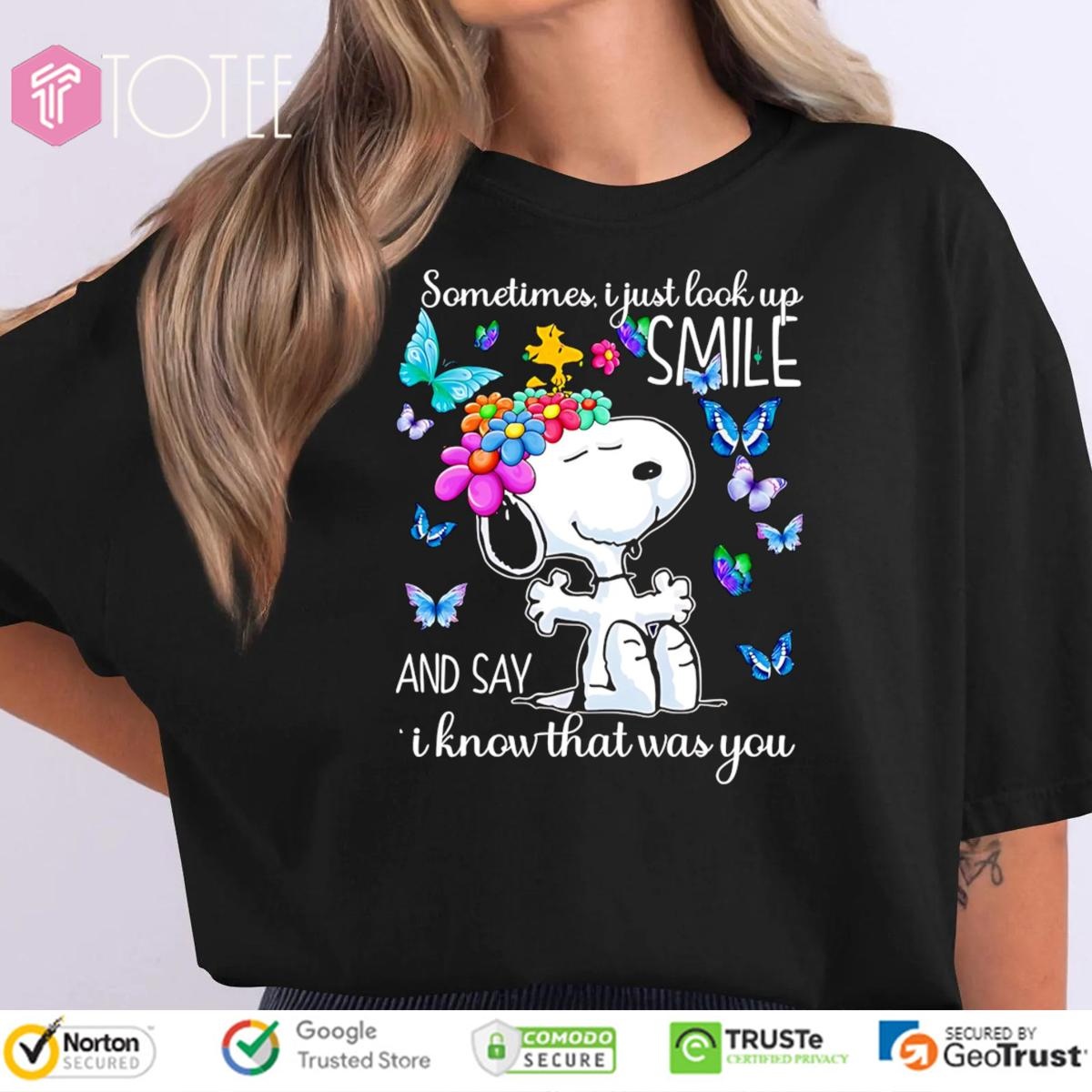 Butterfly Snoopy Sometimes I Just Look Up Smile And Say I Know That Was You T-shirt