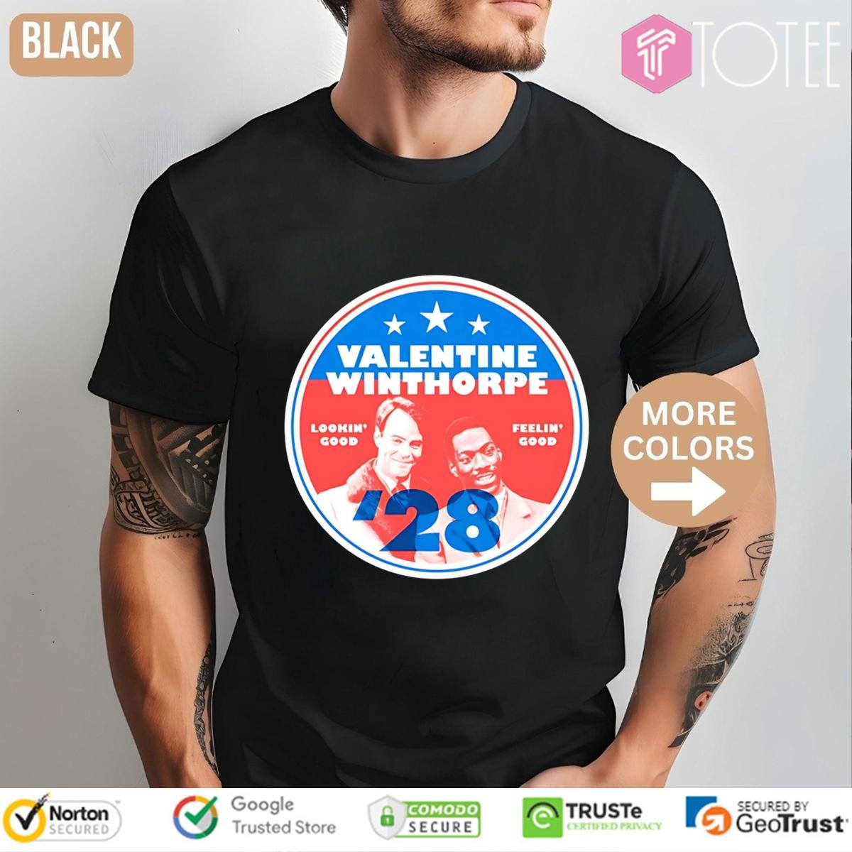 Valentine Winthorpe 2028 Lookin Good Feelin Good T-shirt