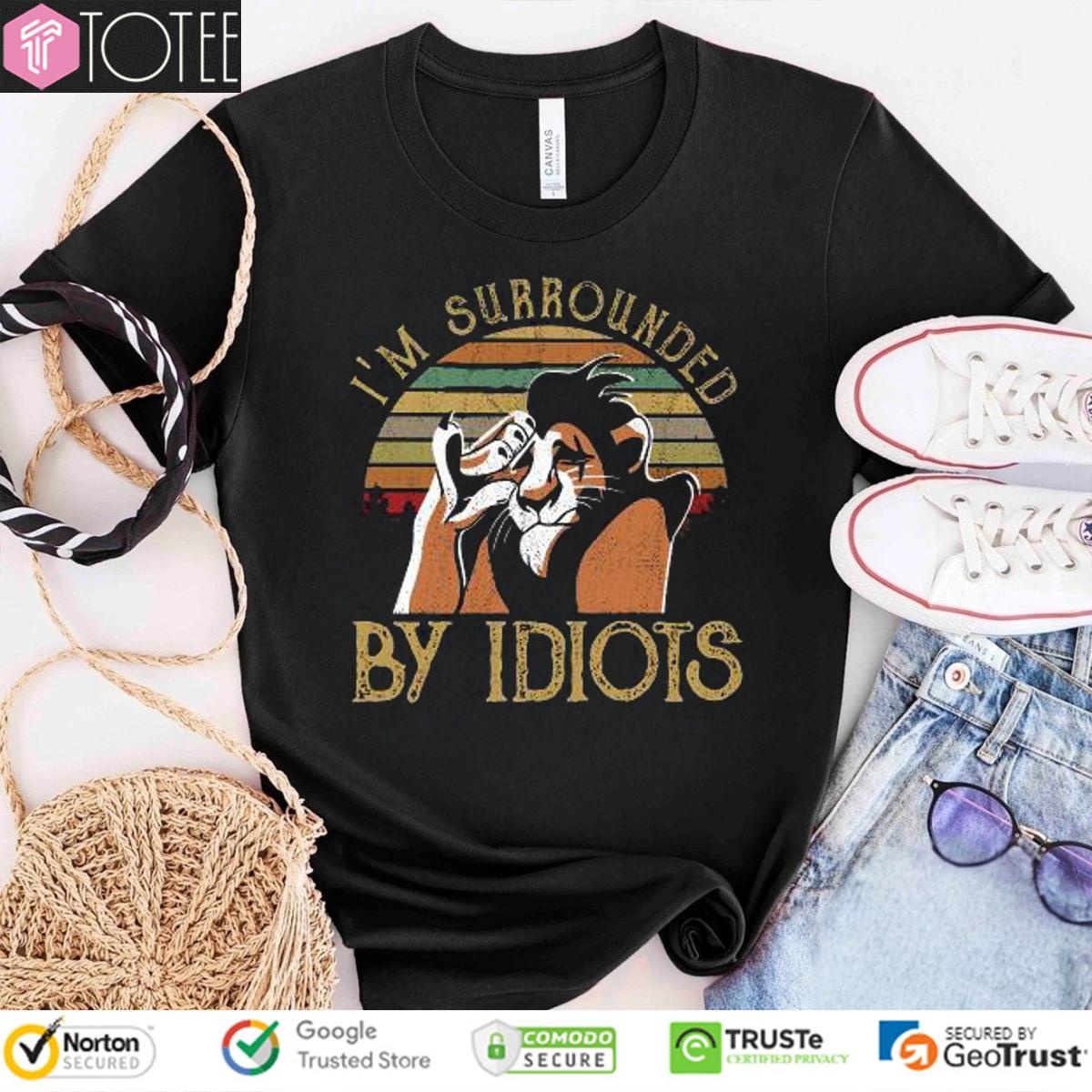 Scar The Lion King Im Surrounded By Idiots Vintage Sunset T-shirt