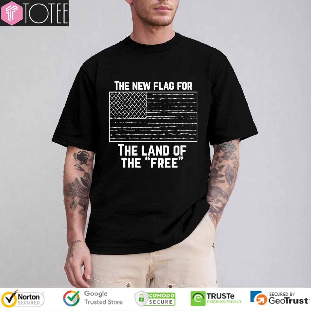The New Flag For The Land Of The Free T-shirt