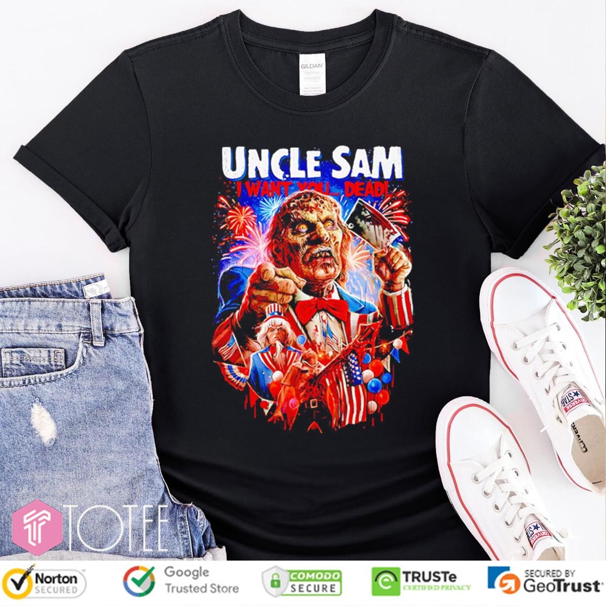 Uncle Sam I Want You Dead 4Th Of July Halloween T-shirt