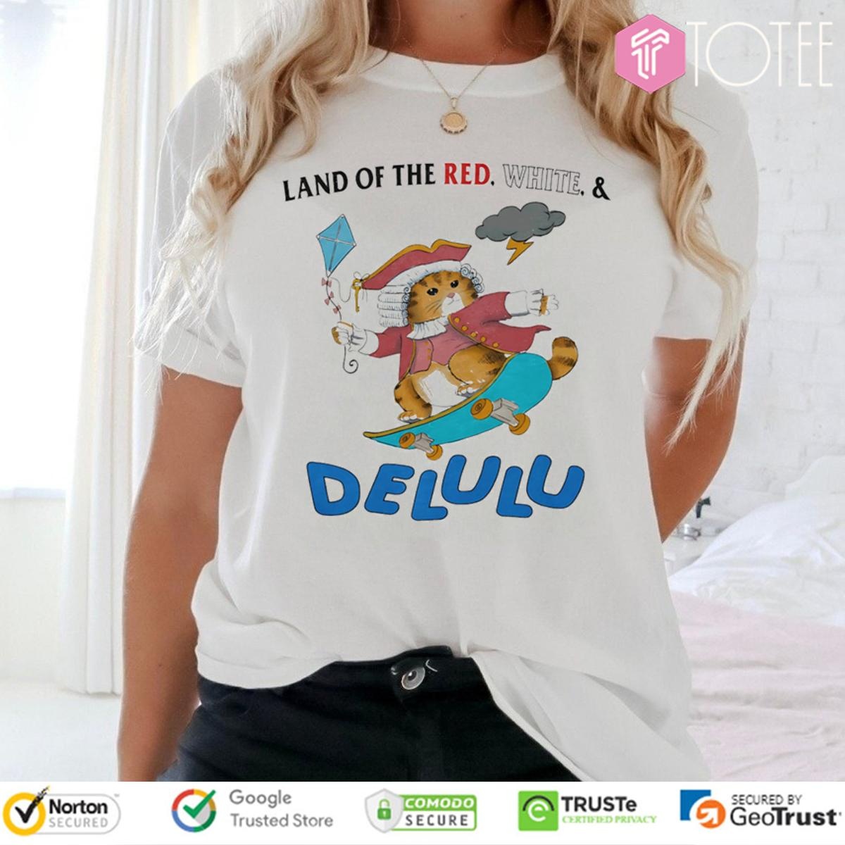 Cat Land Of The Red White Delulu 4Th Of July T-shirt